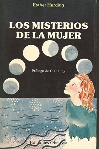 Los Misterios de La Mujer (9788477200253) by Esther Harding