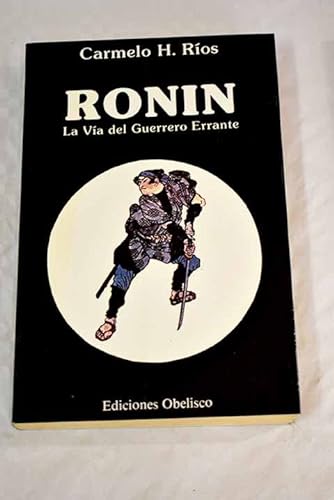 Imagen de archivo de RONIN a la venta por Zilis Select Books