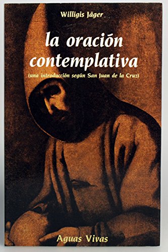 Stock image for La Oracion Contemplativa (Spanish Edition) for sale by Iridium_Books