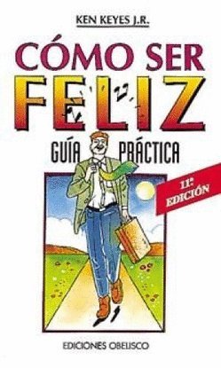 Stock image for Cmo ser feliz : gua prctica for sale by Librera Prez Galds