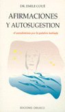 Beispielbild fr Afirmaciones y autosugesti n : el autodominio por zum Verkauf von WorldofBooks