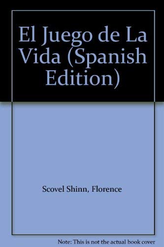 El Juego de La Vida (Spanish Edition) (9788477203193) by Scovel Shinn, Florence
