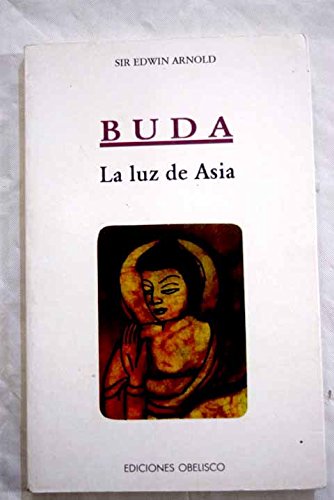 Stock image for Buda: la luz de Asia for sale by Iridium_Books