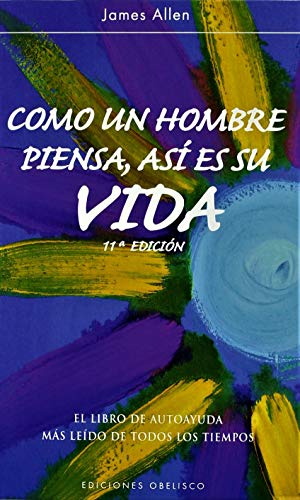 Stock image for Como un hombre piensa, asi es su vida for sale by Iridium_Books