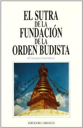 SUTRA DE LA FUNDACIÓN DE LA ORDEN BUDISTA