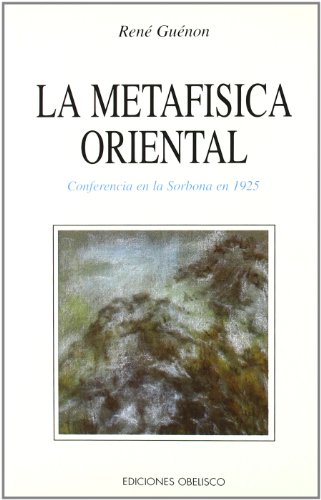 Beispielbild fr LA METAFISICA ORIENTAL zum Verkauf von KALAMO LIBROS, S.L.