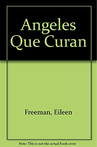 Stock image for Angeles Que Curan for sale by Irish Booksellers