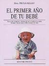 Imagen de archivo de PRIMER AO DE TU BEB, EL. a la venta por Zilis Select Books