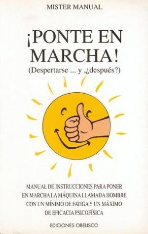 Ponte en marcha: despertarse-- y después?