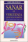 9788477204879: Sanar la verguenza que nos domina (Self Help)