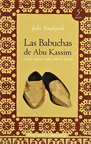 Stock image for LAS BABUCHAS DE ABU KASSIM for sale by KALAMO LIBROS, S.L.