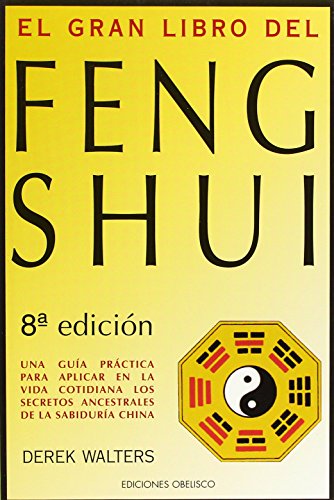 Beispielbild fr El gran libro del feng shui (Feng Shui y Radiestesia) (Spanish Edition) zum Verkauf von Your Online Bookstore