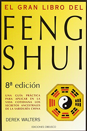 Stock image for El gran libro del feng shui (Feng Shui y Radiestesia) (Spanish Edition) for sale by Your Online Bookstore