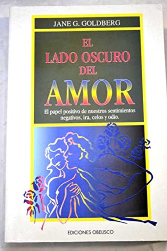 Stock image for El lado oscuro del amor (PSICOLOGA) for sale by Comprococo