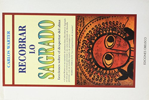 Imagen de archivo de Recobrar lo sagrado : lecciones sobre el despertar del alma (PSICOLOGA) a la venta por medimops