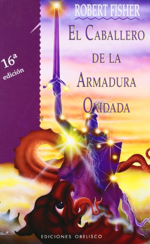 Imagen de archivo de El caballero de la armadura oxidada (Spanish Edition) a la venta por ThriftBooks-Atlanta
