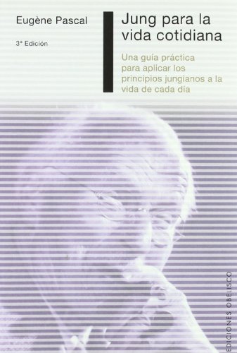 Jung para la vida cotidiana (9788477206279) by PASCAL, EUGENE