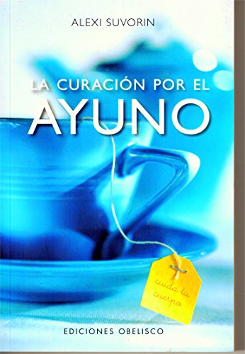 9788477206804: Curacion por el ayuno/ Healing by fasting