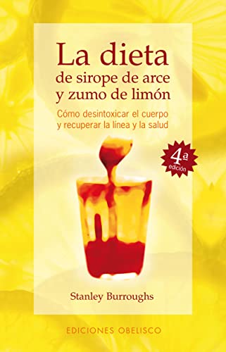 Stock image for Dieta De Sirope De Arce Y Zumo De Limon/ the Master Cleanser: Como Desintoxicar El Cuerpo Y Recuprerar La Linea Y La Salud / With Special Needs and Problems for sale by Revaluation Books