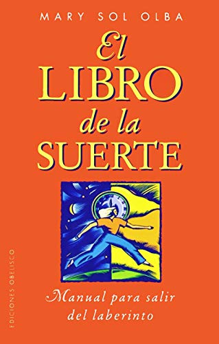 Beispielbild fr El libro de la suerte (EXITO) OLBA BORONAT, MARY SOL zum Verkauf von VANLIBER