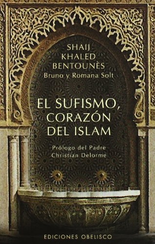 Imagen de archivo de El Sufismo, Corazon del Islam a la venta por Revaluation Books