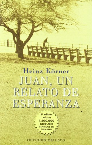 Imagen de archivo de Juan, Un Relato De Esperanza (narrativa) a la venta por RecicLibros