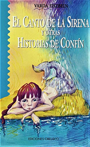 Imagen de archivo de EL CANTO DE LA SIRENA Y OTRAS HISTORIAS DE CONFN a la venta por KALAMO LIBROS, S.L.