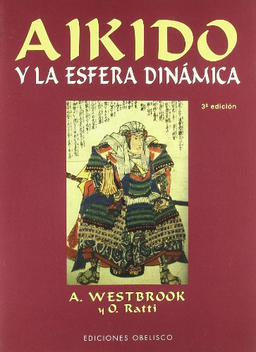 Aikido y la esfera dinÃ¡mica (9788477208785) by WESTBROOK, A.; RATTI, O.