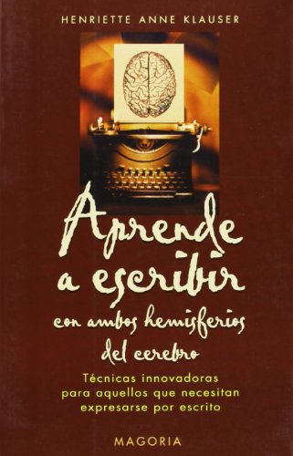Aprende a escribir con ambos hemisferiosdel cerebro (9788477208822) by KLAUSER, HENRIETTE ANNE