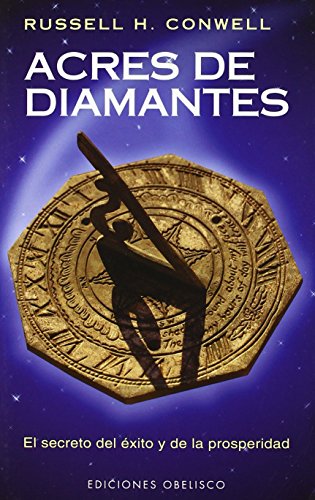 Acres de diamantes (Spanish Edition) (9788477208839) by CONWELL, RUSSELL H.