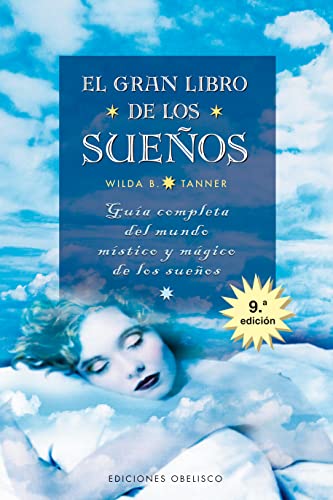 Beispielbild fr El gran libro de los suenos: guia completa del mundo mistico y magico de los suenos. zum Verkauf von Casa del Libro A Specialty Bookstore