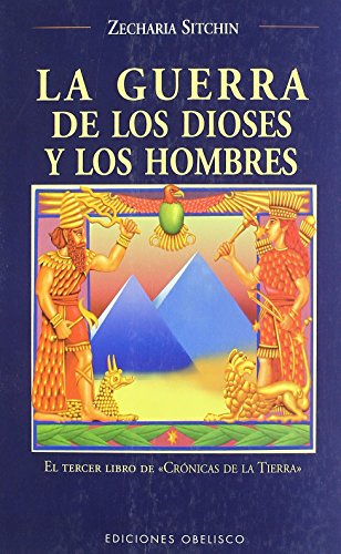 La Guerra de los Dioses y los Hombres (Cronicas de la Tierra) (9788477209232) by SITCHIN, ZECHARIA