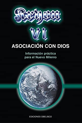 9788477209256: Kryon VI. Asociacin con Dios: informacin prctica para el nuevo milenio (MENSAJEROS DEL UNIVERSO)