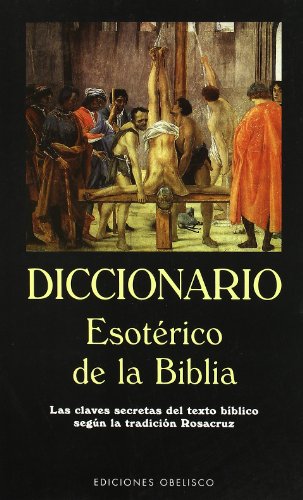 9788477209713: Diccionario esotrico de la Biblia (ARCHIVOS Y SIMBOLOS)