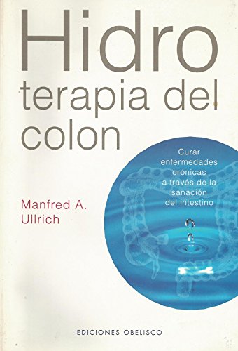 9788477209799: Hidroterapia del colon (SALUD Y VIDA NATURAL)