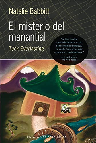 9788477209867: El Misterio Del Manantial / Tuck Everlasting