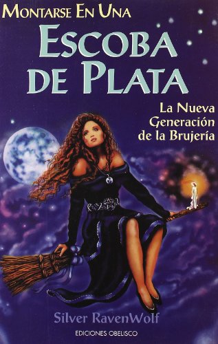 Montarse en una escoba de plata (Spanish Edition) - Ravernwolf, Silver