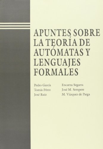 Beispielbild fr Apuntes sobre la teora de autmatas y lenguajes formales / zum Verkauf von Puvill Libros