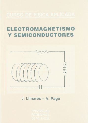 Stock image for CURSO DE F?SICA APLICADA - ELECTROMAGNETISMO Y SEMICONDUCTORES - for sale by Iridium_Books