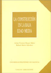 Imagen de archivo de LA CONSTRUCCIN EN LA BAJA EDAD MEDIA a la venta por Zilis Select Books