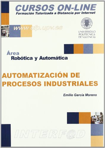 9788477217596: Automatizacin de procesos industriales : robtica y automtica