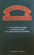Imagen de archivo de Hroes de la Dragonlance. Tomos 1: La leyenda de Huma; 2: Espada de Reyes; 3: Caballero de Solamnia a la venta por Librera Prez Galds