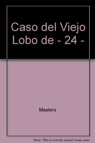 Caso del Viejo Lobo de - 24 - (Spanish Edition) (9788477226093) by Li.