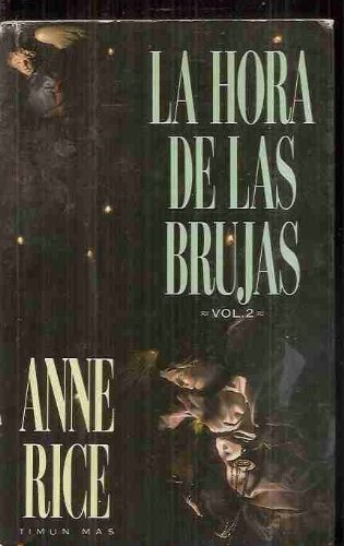 La Hora de Las Brujas (Spanish Edition) (9788477226772) by Anne Rice