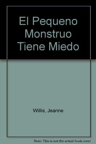 Beispielbild fr El Pequeno Monstruo Tiene Miedo zum Verkauf von Wonder Book