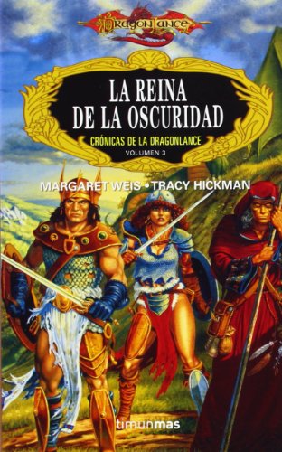 Stock image for La reina de la oscuridad / The Queen of Darkness (Dragonlance Cronicas) (Spanish Edition) for sale by Iridium_Books
