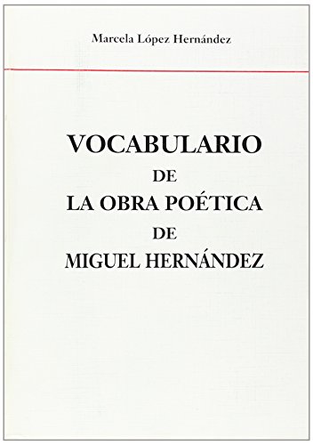 Beispielbild fr Vocabulario de la Obra Potica de Miguel Hernndez zum Verkauf von Hamelyn