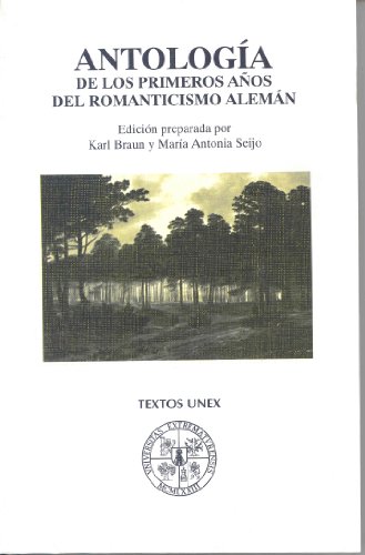 Antología de los primeros años del romanticismo alemán. Bilingüe.