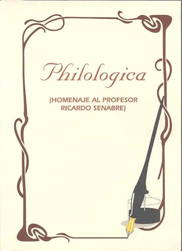 9788477232650: Philologica. Homenaje al profesor Ricardo Senabre