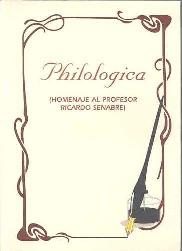 9788477232650: Philologica. Homenaje al profesor Ricardo Senabre (Spanish Edition)